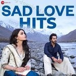 Sad Love Hits - Kunaal Vermaa Song Download
